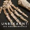 Unbekannt: Die Knochenhöhle