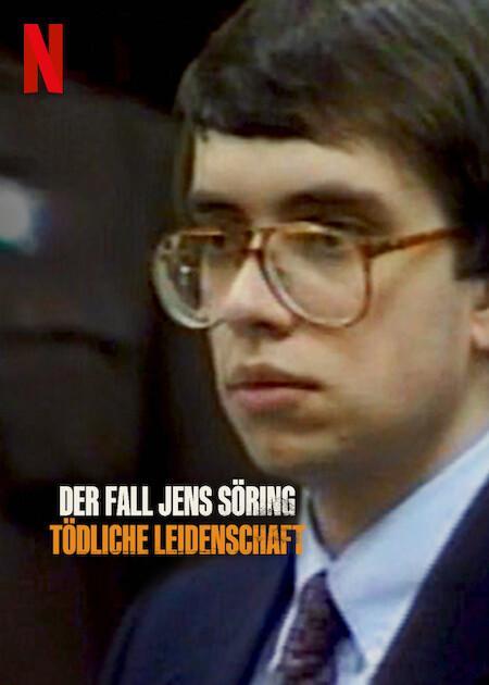 Der Fall Jens Söring - Tödliche Leidenschaft